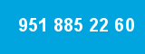 951 885 22 60 951 885 22 60